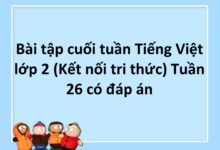 Bài tập cuối tuần Tiếng Việt lớp 2 (Kết nối tri thức) Tuần 26 có đáp án