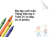 Phiếu bài tập cuối tuần Tiếng Việt lớp 5 Tuần 21 có đáp án (5 phiếu)