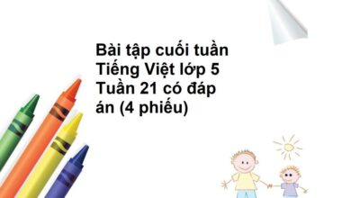 Phiếu bài tập cuối tuần Tiếng Việt lớp 5 Tuần 21 có đáp án (5 phiếu)