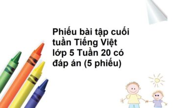 Phiếu bài tập cuối tuần Tiếng Việt lớp 5 Tuần 20 có đáp án (5 phiếu)